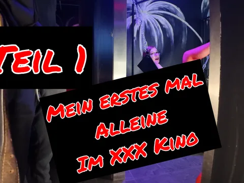 Mein ERSTES MAL Alleine im P***o Kino!! Teil 1  Ao
