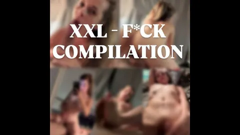 XXL F**k Compilation