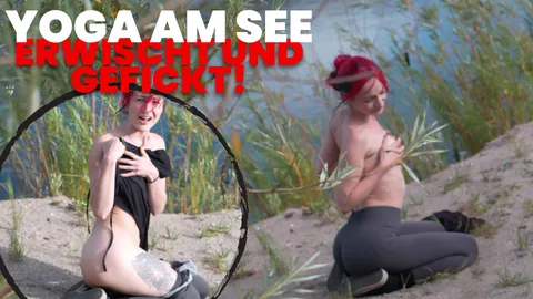 Yoga by the lake – He watches me and then just fucks me!