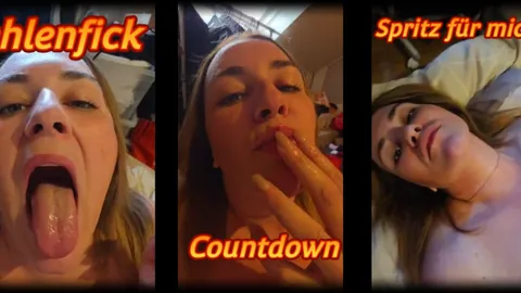 T****t f**k... I'll count down, and you'll come!