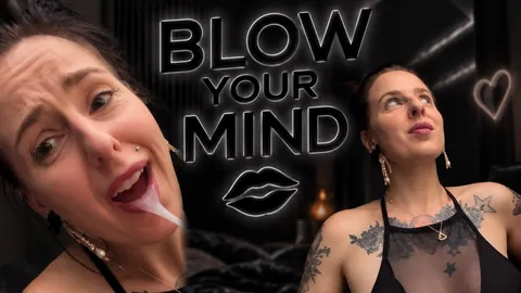 B**w your mind
