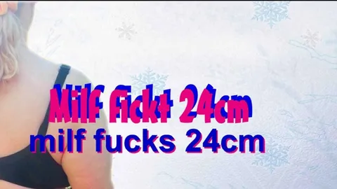 Milf f**kt 24cm..diese  24cm wollte ich echt mal Spüren..